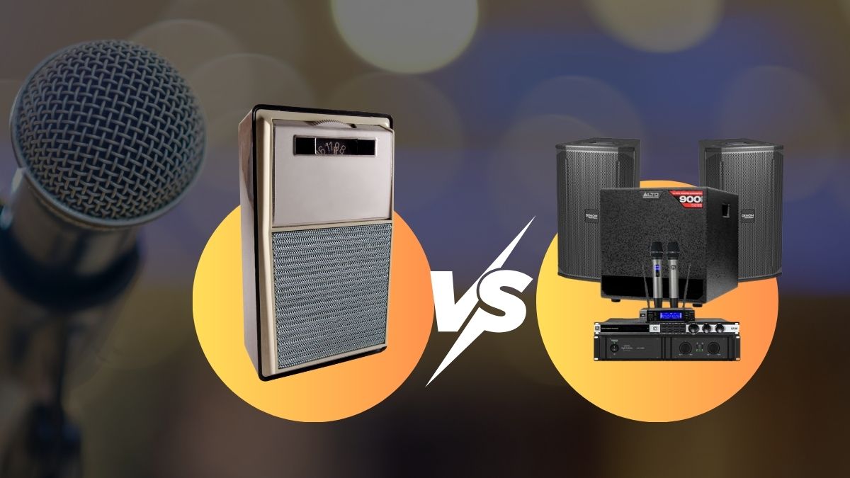 Nên mua loa kéo hay dàn karaoke? So sánh chi tiết A - Z